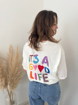 A good life t-shirt