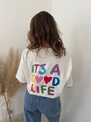 A good life t-shirt
