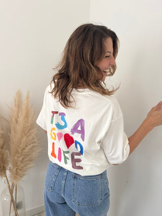 A good life t-shirt
